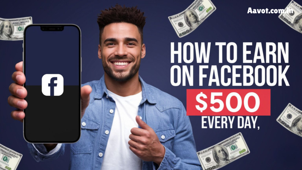 How to Earn $500 Every Day on Facebook